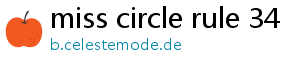 miss circle rule 34